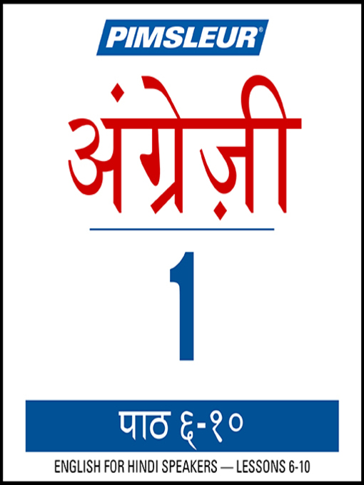 Title details for Pimsleur English for Hindi Speakers Level 1 Lessons 6-10 by Pimsleur - Available